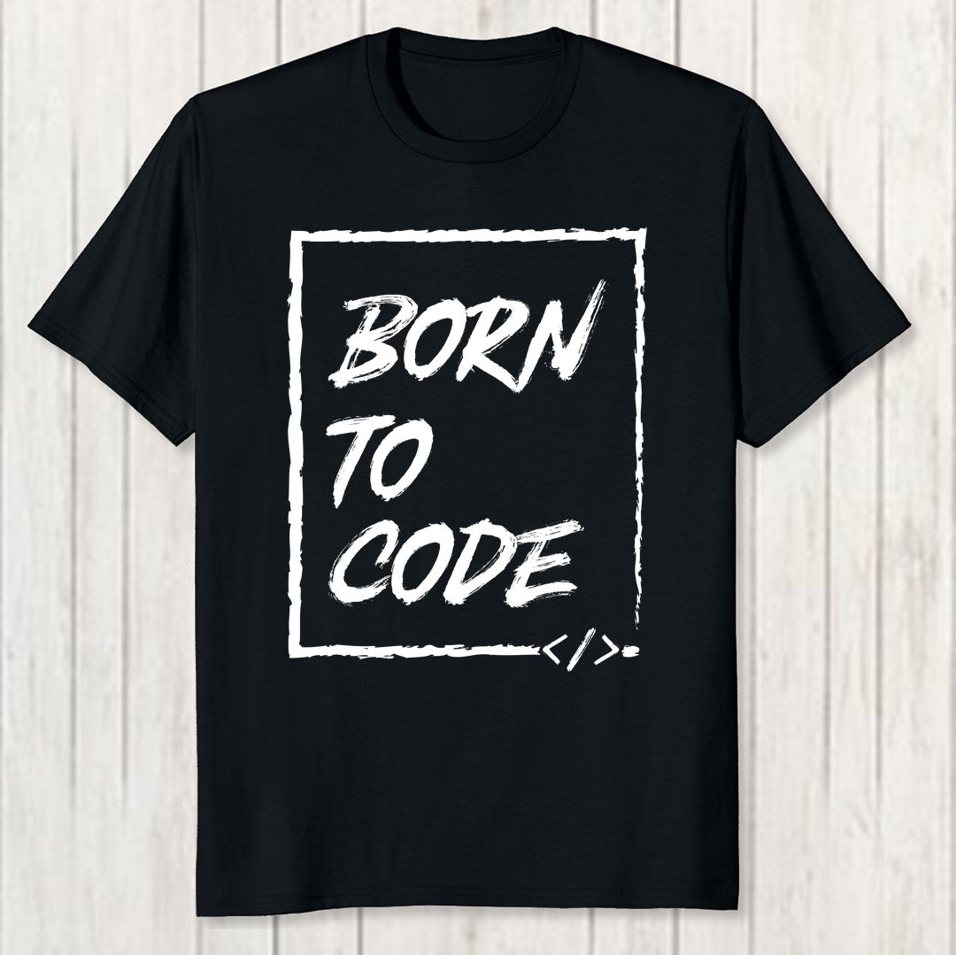46892642 Born To Code Men T Shirt Black Front New