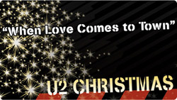 When Love Comes To Town - U2 Christmas, Part 4