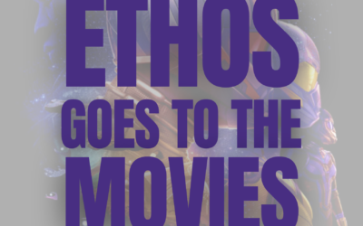 Ethos goes to the movies