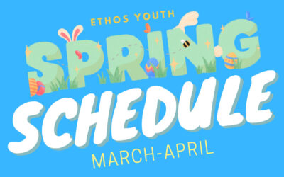 Ethos Spring Schedule