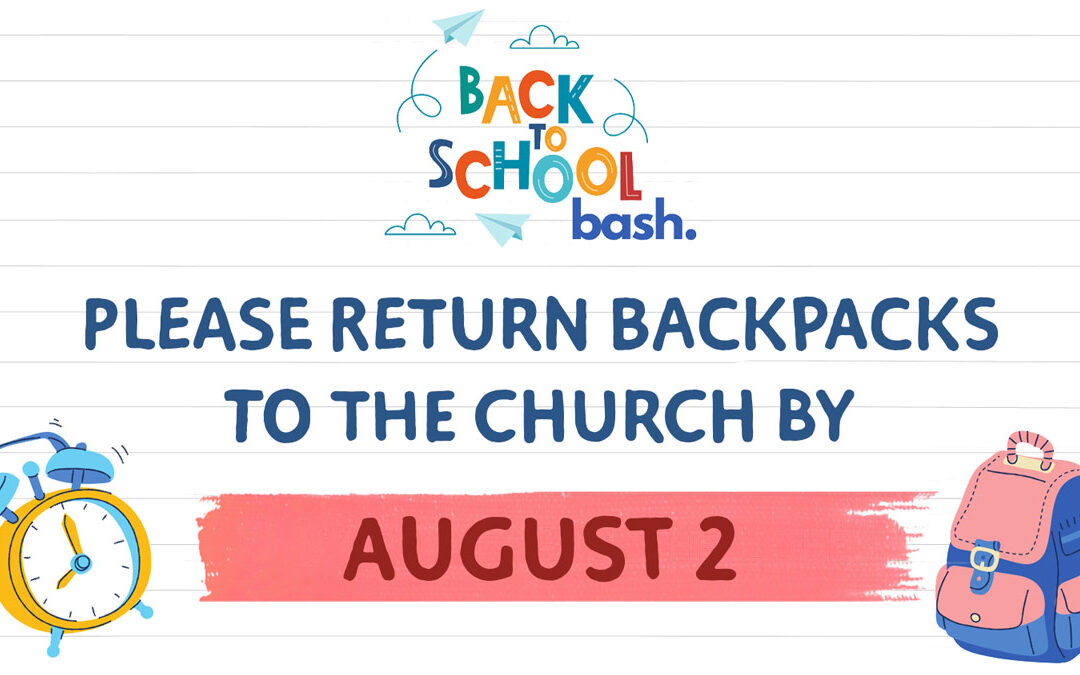 Backpack Return: Aug 2