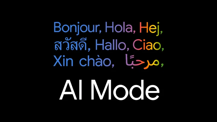 Google AI Mode expands to over 200 countries with new languages and features