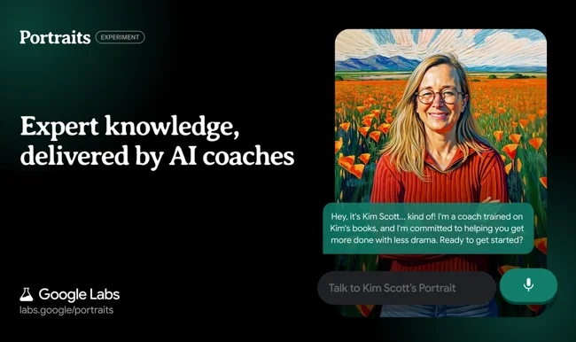 Google launches Portraits AI coaching bots based on real experts like Kim Scott