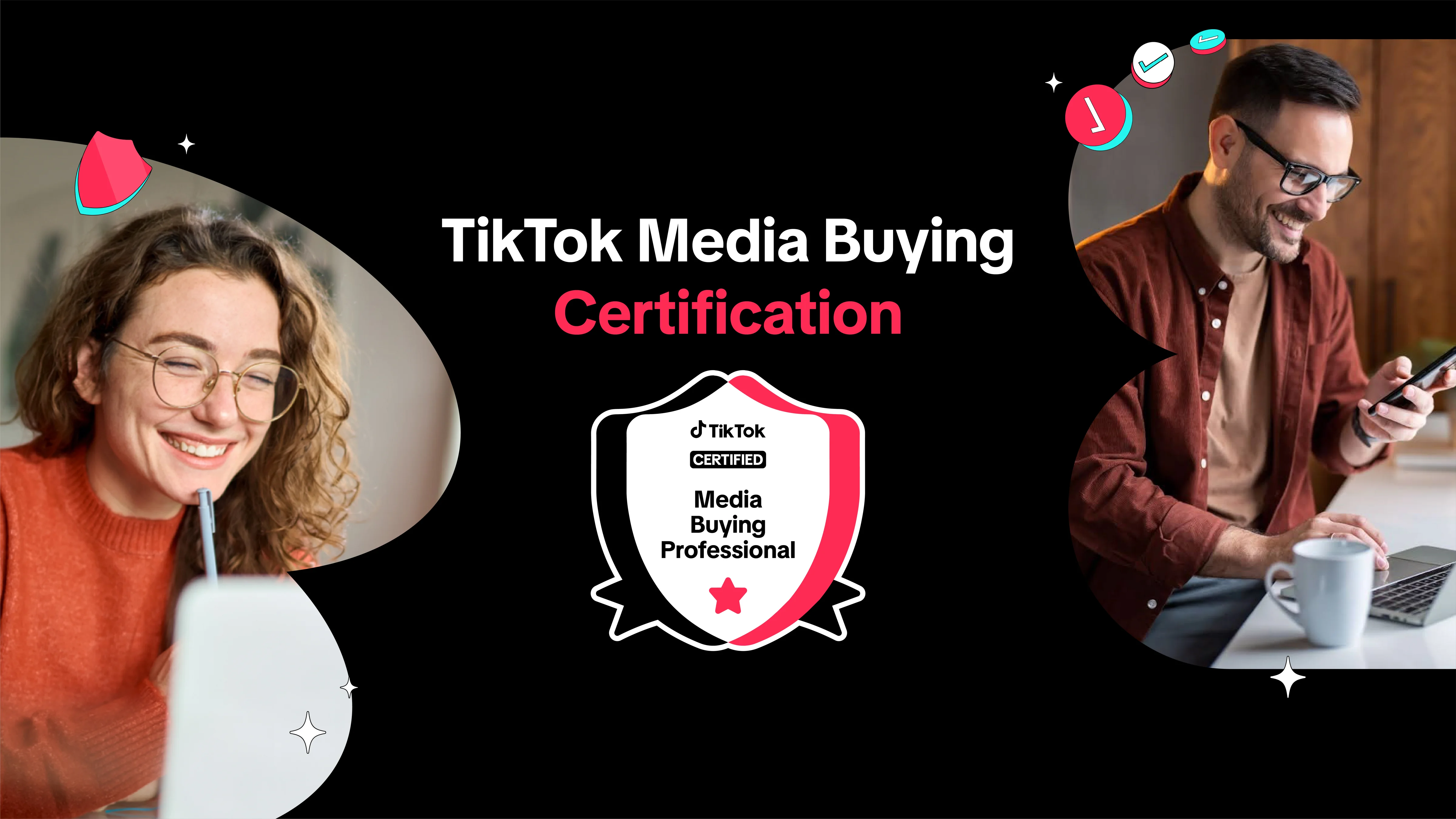 Introducing The TikTok Media Buying Certification