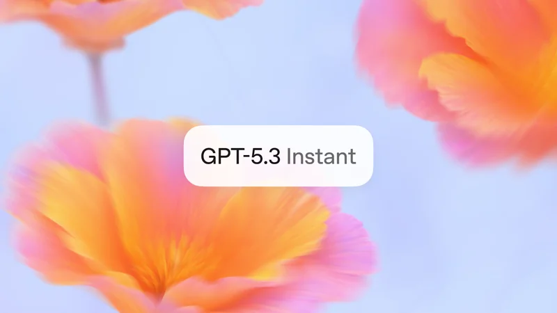 OpenAI Releases GPT-5.3 Instant for Smoother, More Accurate Conversations