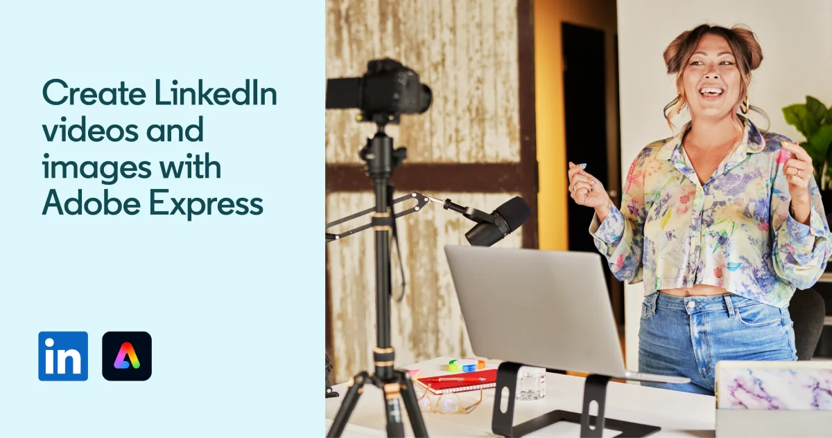 LinkedIn Launches Adobe Express Integration for Faster B2B Video Ad Creation