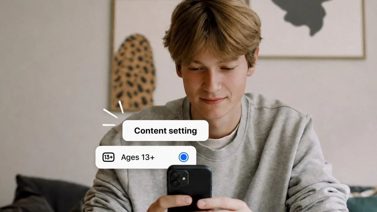 New 13 Plus Content Settings for Teen Accounts Launch Globally on Instagram and Facebook