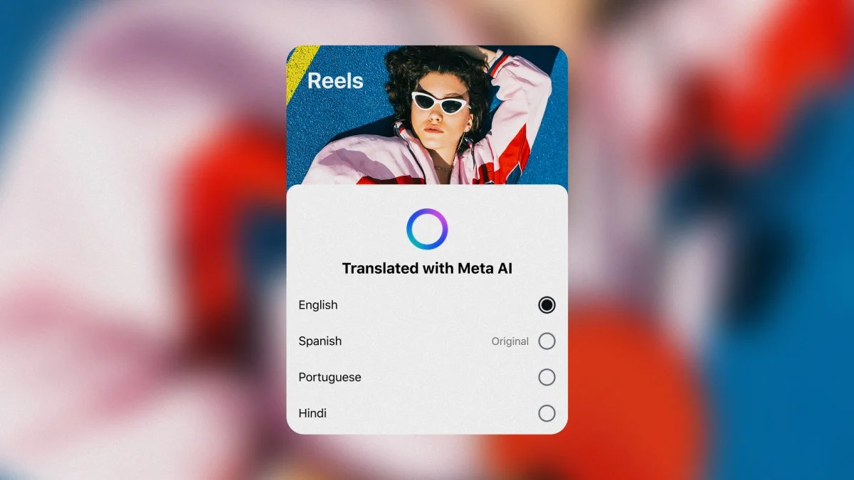 Meta AI Adds Hindi and Portuguese for Reel Translations