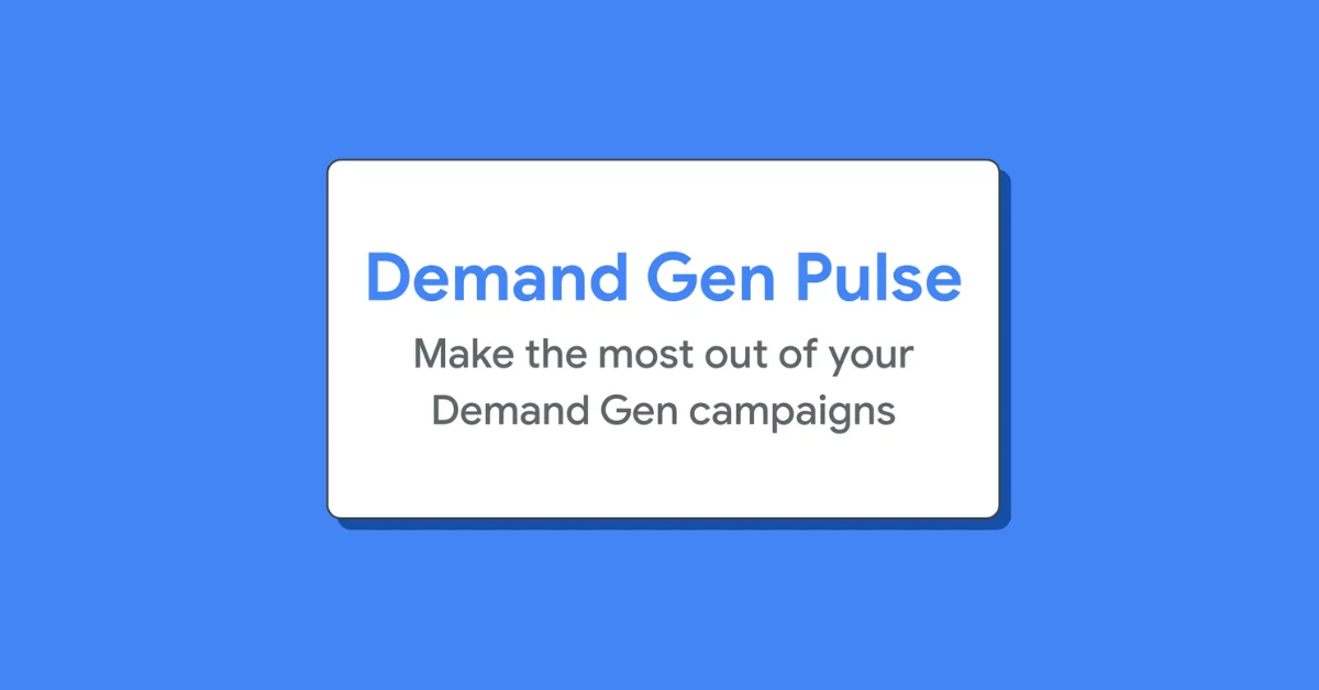 Google Unveils Open-Source 'Demand Gen Pulse' for Streamlined Campaign Reporting