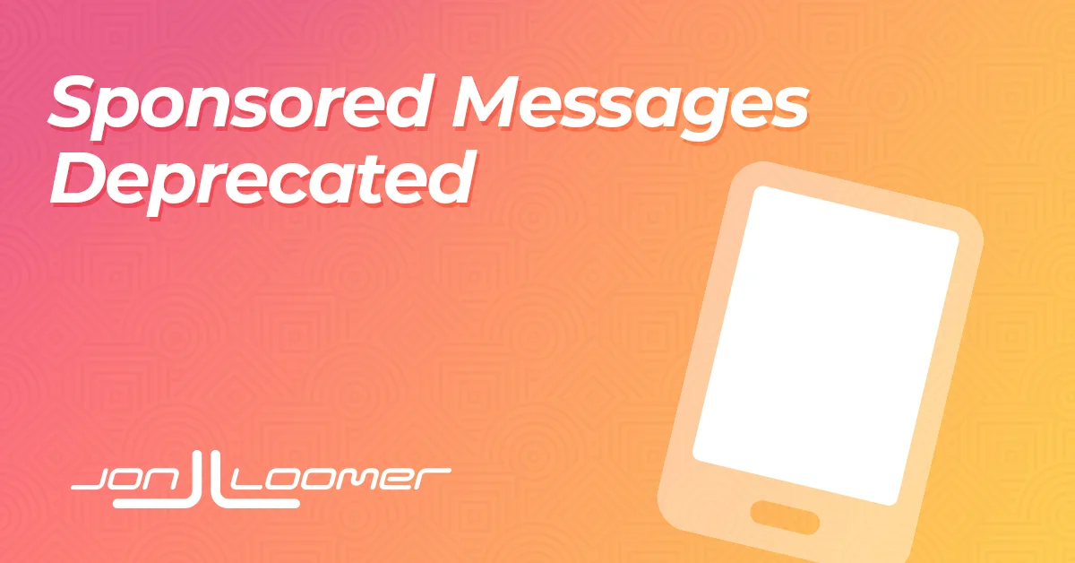 Meta Deprecates Sponsored Messages in Marketing API v20.0