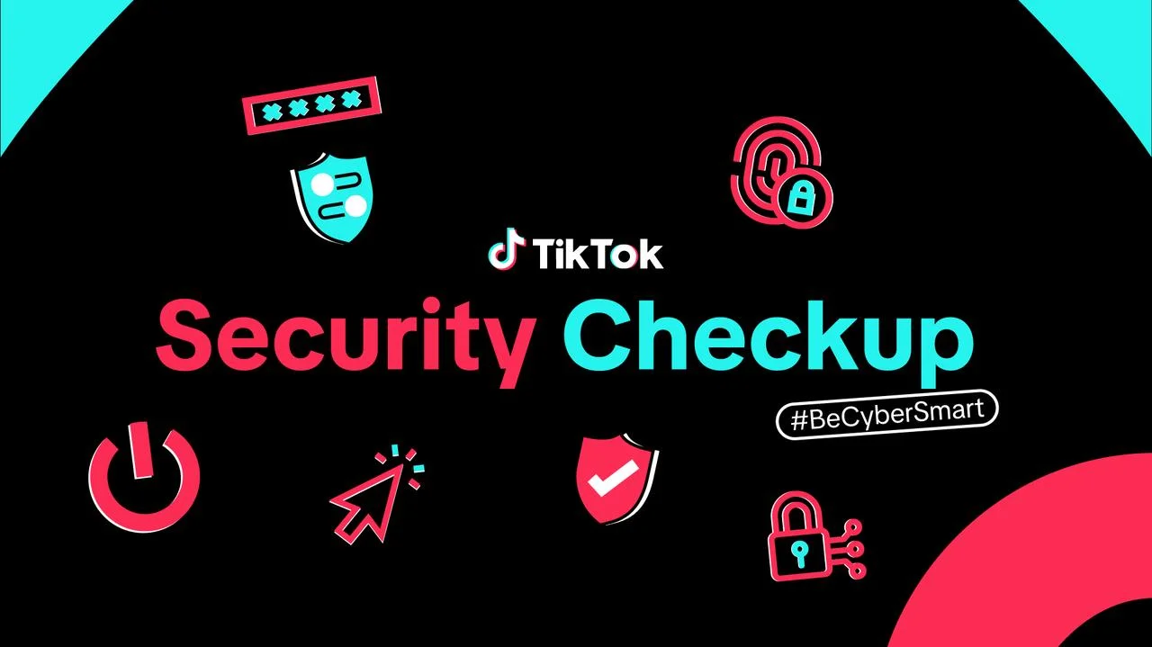 TikTok launches Security Checkup for enhanced account safety and privacy management