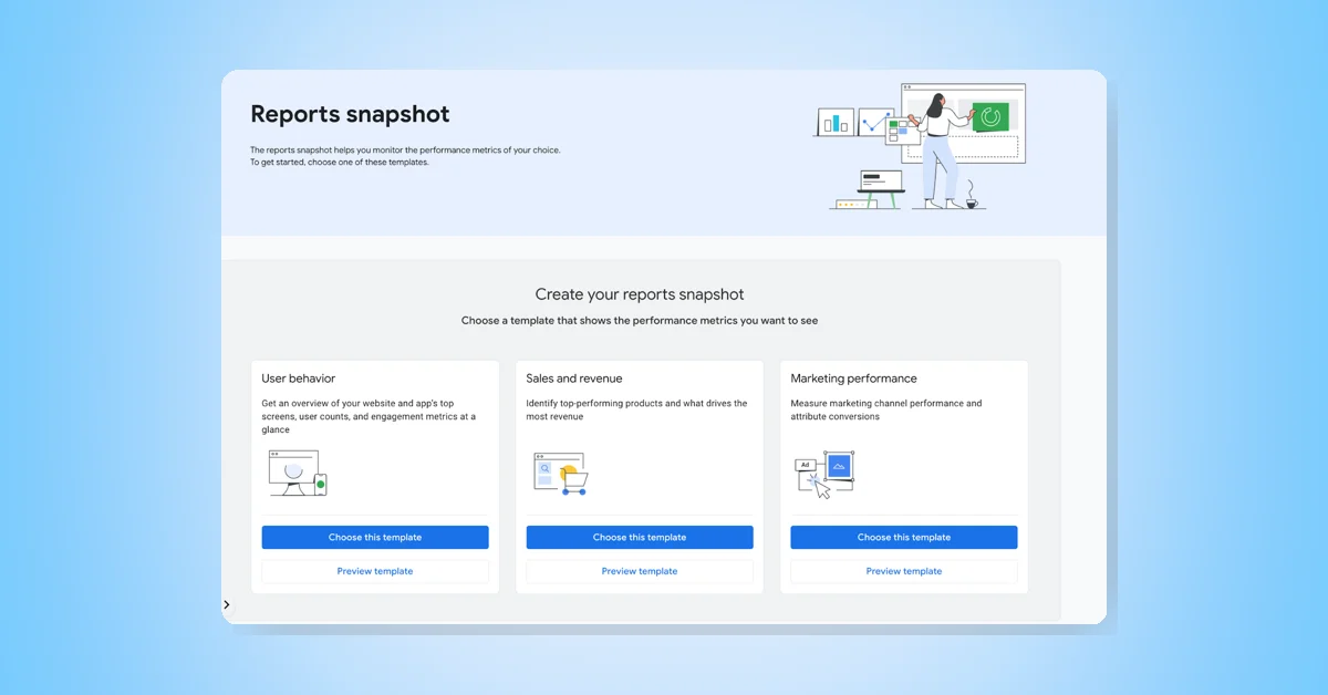 Google Analytics updates Reports snapshot with new templates and accurate attribution