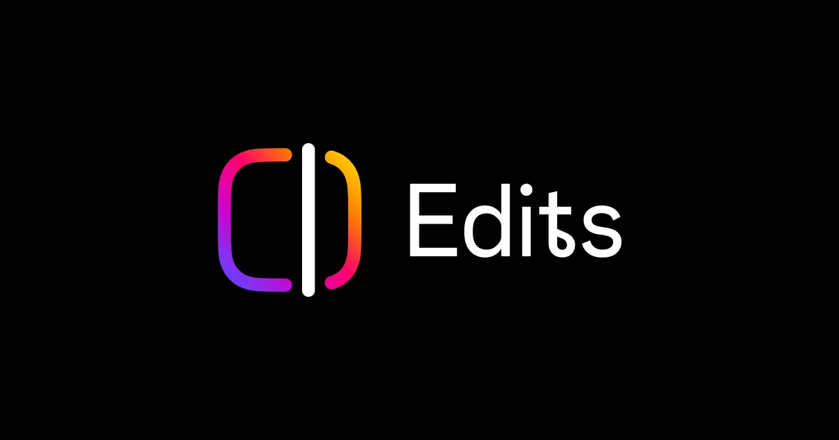 Instagram Launches Edits App for Easy Video Creation on Mobile Devices