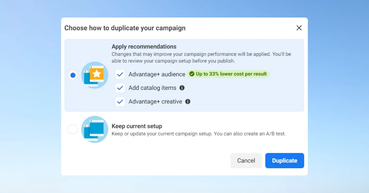 Meta Ads Manager Adds Recommended Settings for Campaign Duplication