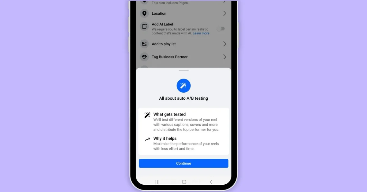 Facebook Tests New 'Auto A/B Testing' Feature for Reels