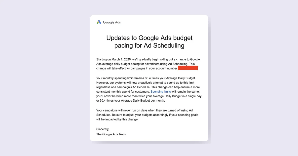 Google Ads updates budget pacing for Ad Scheduling starting March 2026