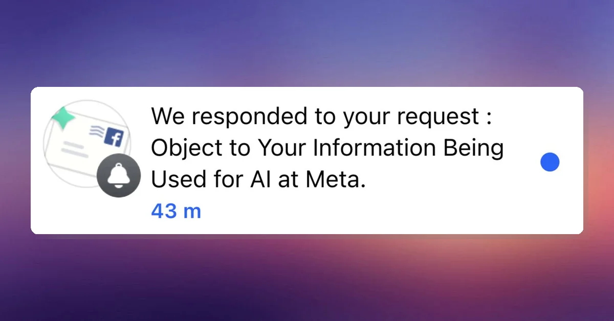 Meta's New Notification on AI Training Content Designed to Minimize User Objections