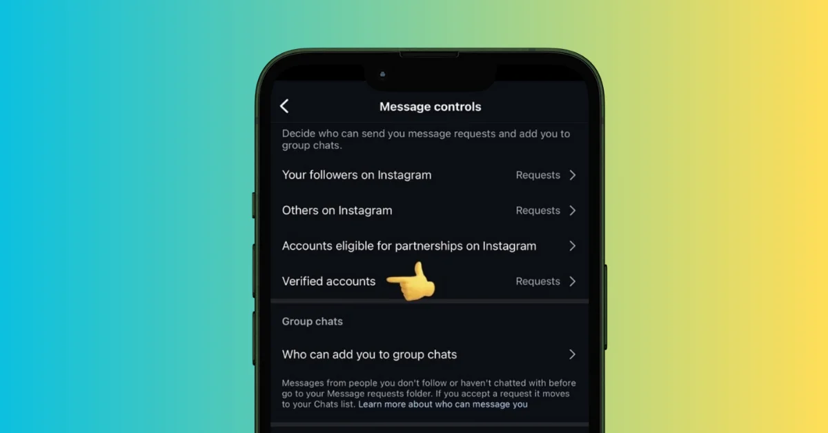 Instagram Adds Option to Filter Messages from Verified Accounts