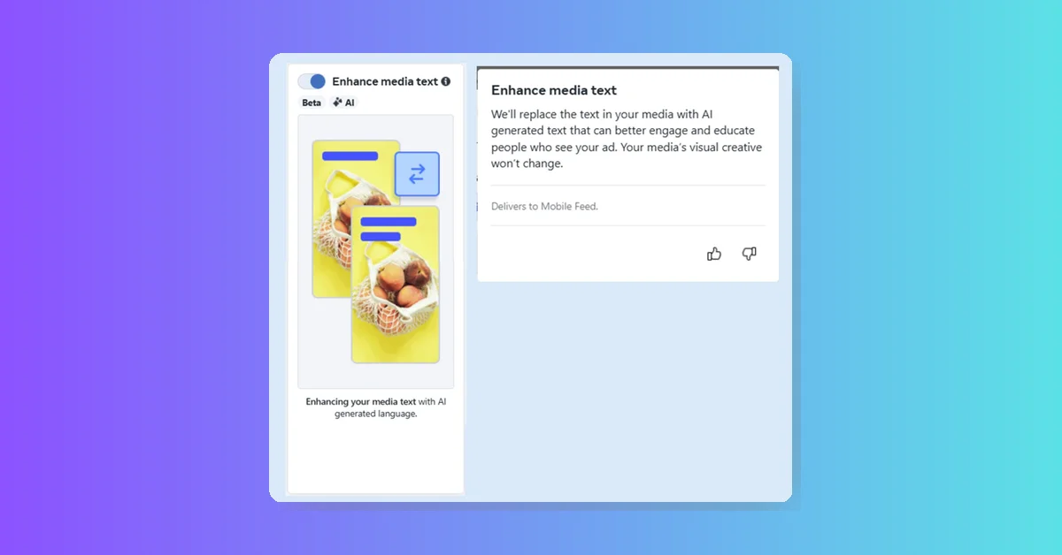 Meta Ads launches Enhance Media Text AI to replace ad image text for better engagement
