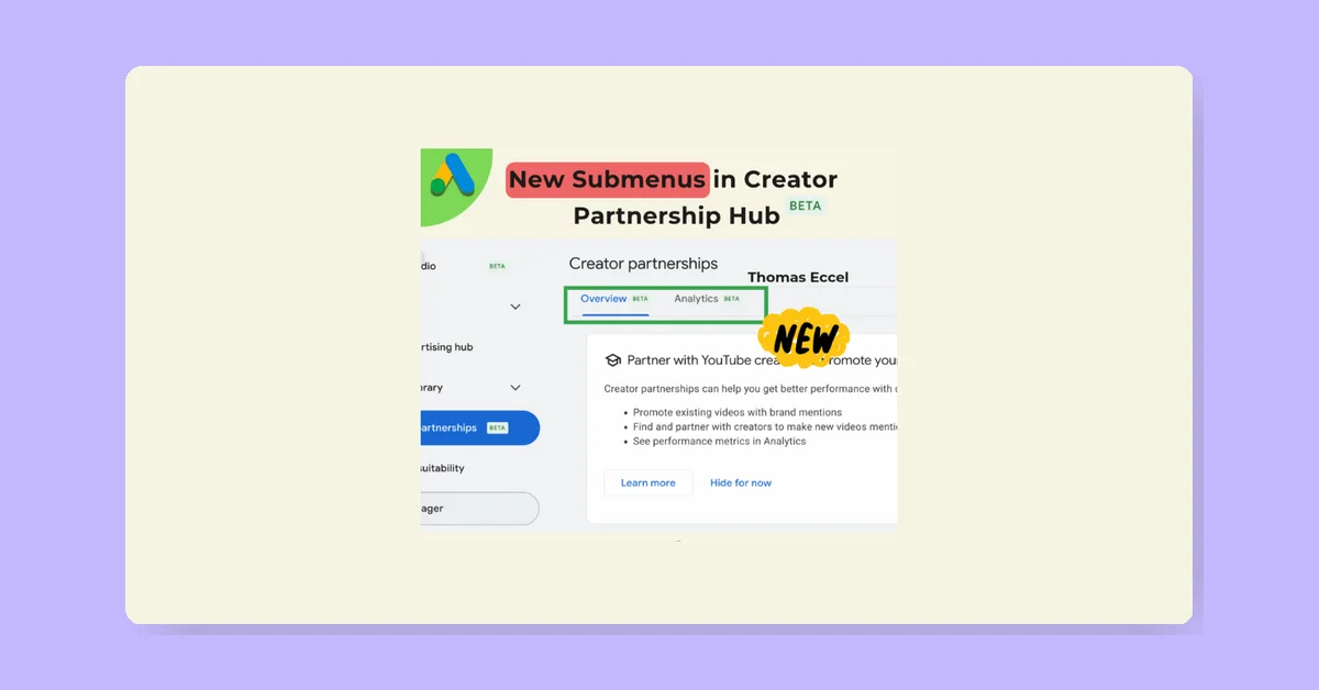 Google adds Overview and Analytics Betas to Creator Partnership Hub