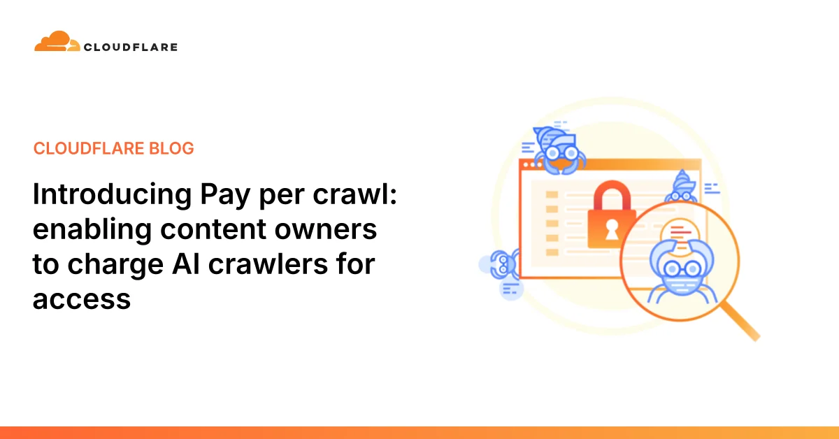 Cloudflare blocks AI crawlers by default and offers Pay Per Crawl payment model