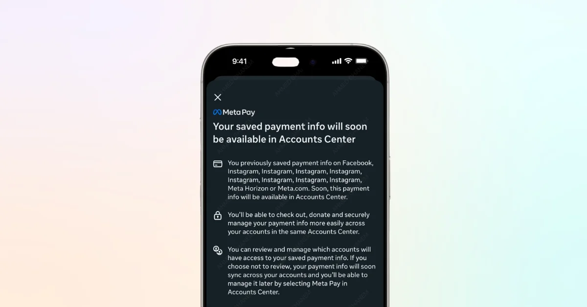 Meta consolidates payment information into Accounts Center