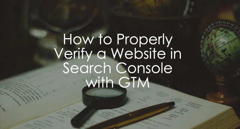 [Solved] Cannot Verify Google Search Console with Google Tag Manager?