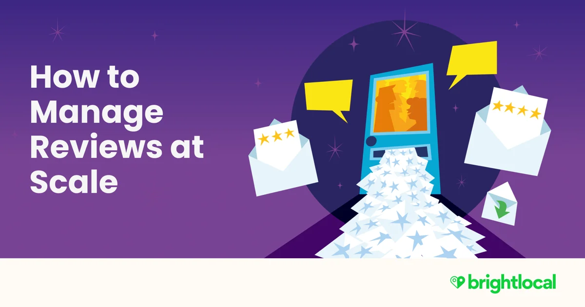 Multi-location Review Management: How to Manage Business Reviews at Scale
