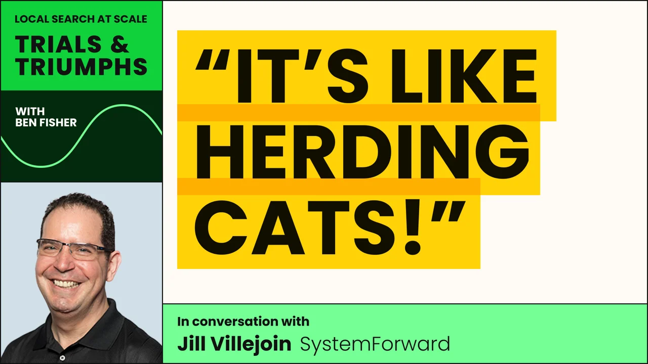Local Search at Scale: Trials & Triumphs with Jill Villejoin, SystemForward