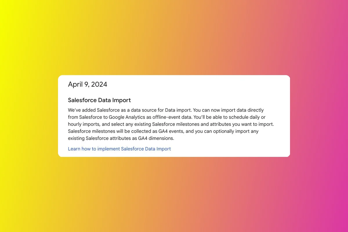 New GA4 Update: Direct Salesforce Data Import Now Available