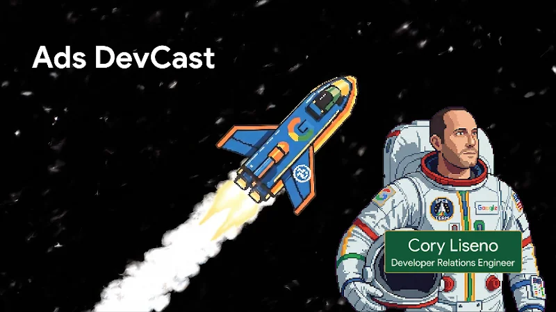 Introducing Ads DevCast a New Podcast for the Ads Technical Community