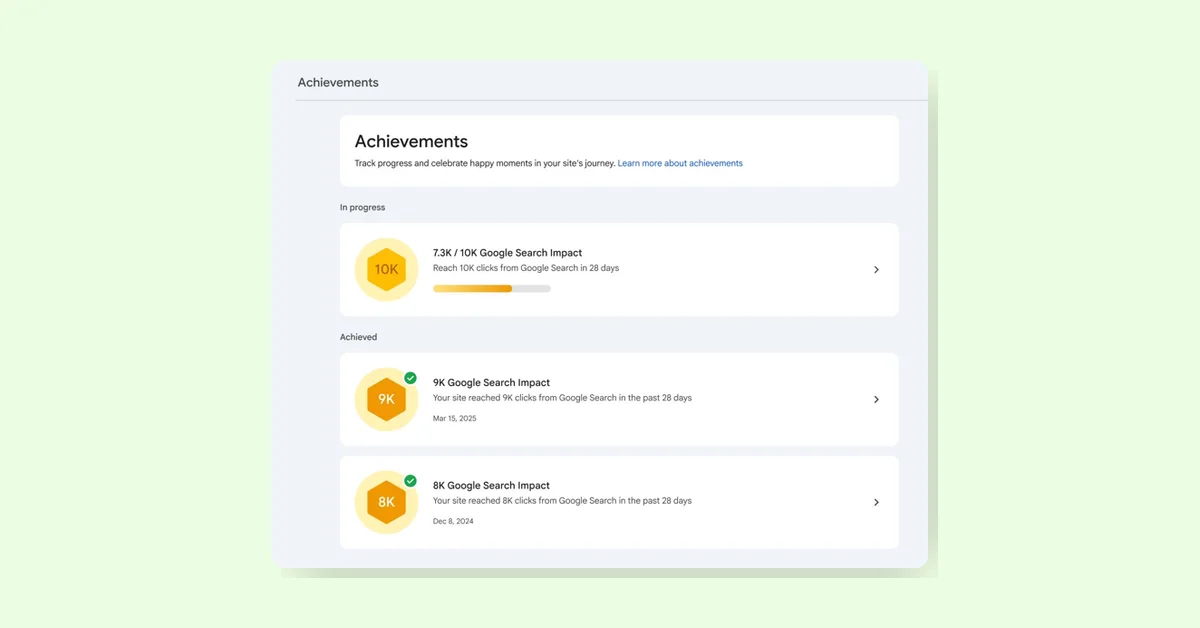 Google Search Console Launches Achievements Report for Tracking Milestones