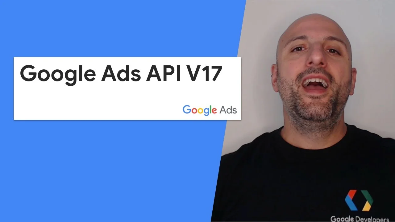 Google Ads API v17 Released