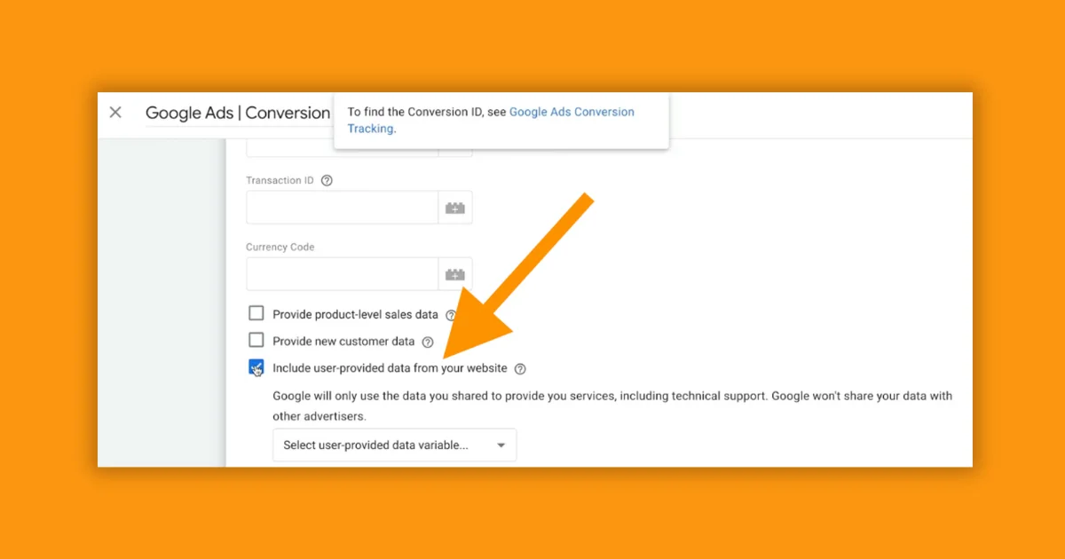 Google Ads Update: 'Include User-Provided Data' Checkbox Removed from sGTM