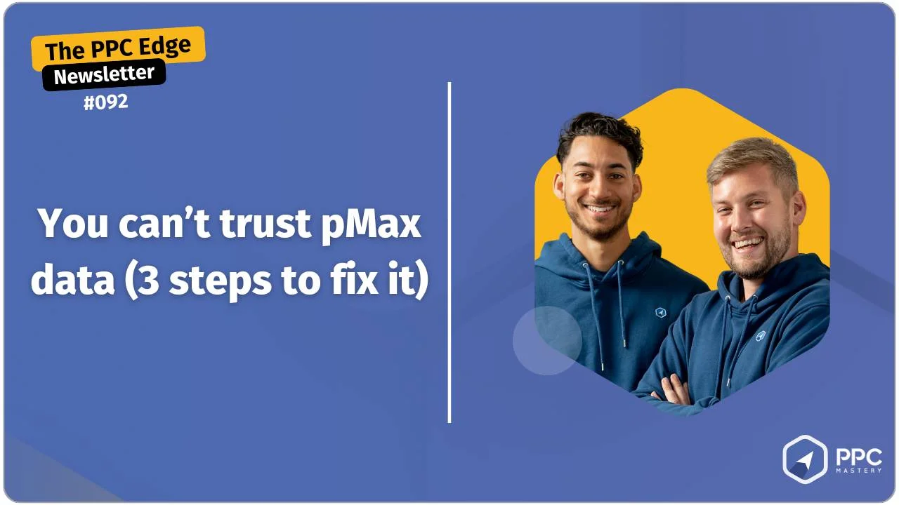 3-Step Process Now Makes Untrustworthy pMax Data Trustworthy