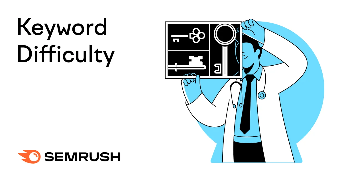 Understanding Keyword Difficulty and Its Measurement