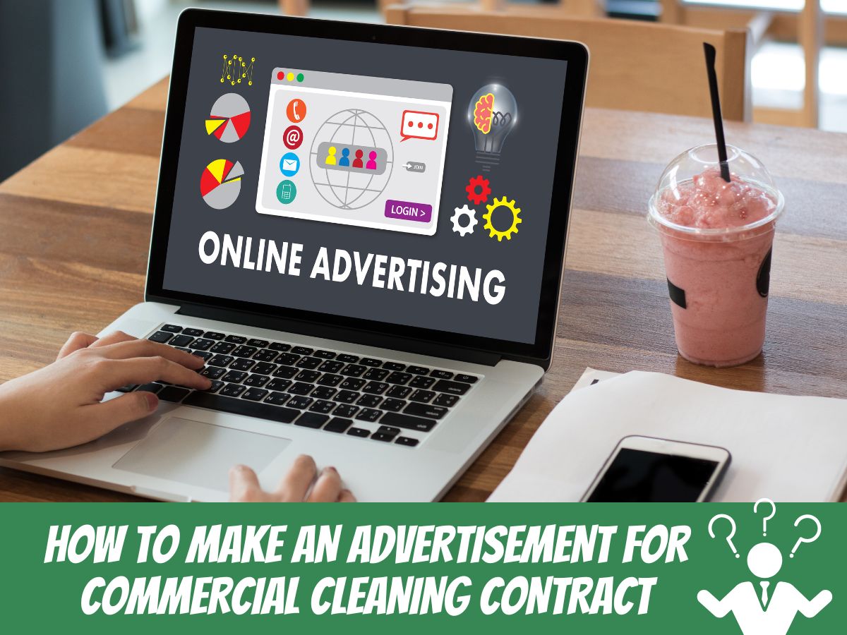 How to Make an Advertisement for Commercial Cleaning Contract