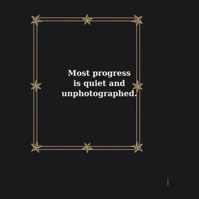 Quiet Progress