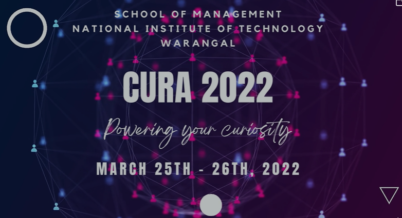 Cura 2022 – NIT Warangal’s Management Fest