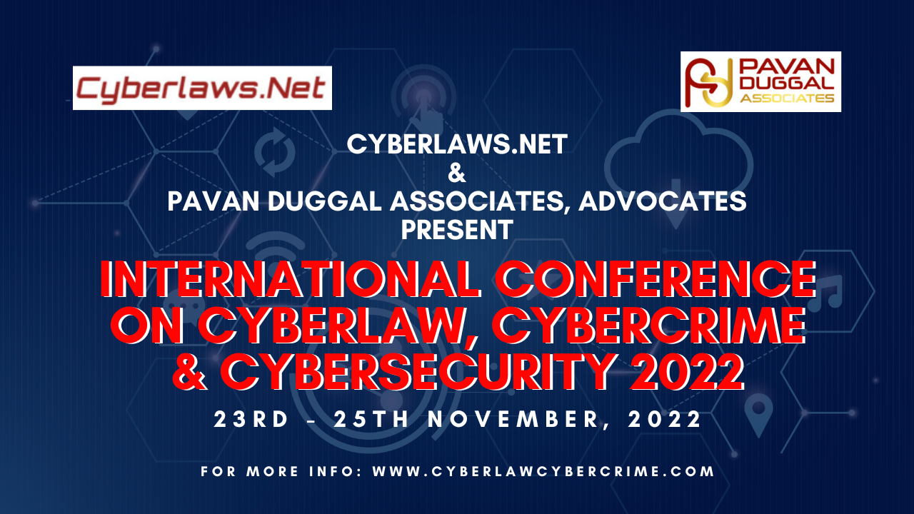 Conference on Cyberlaw, Cybercrime & Cybersecurity 2022