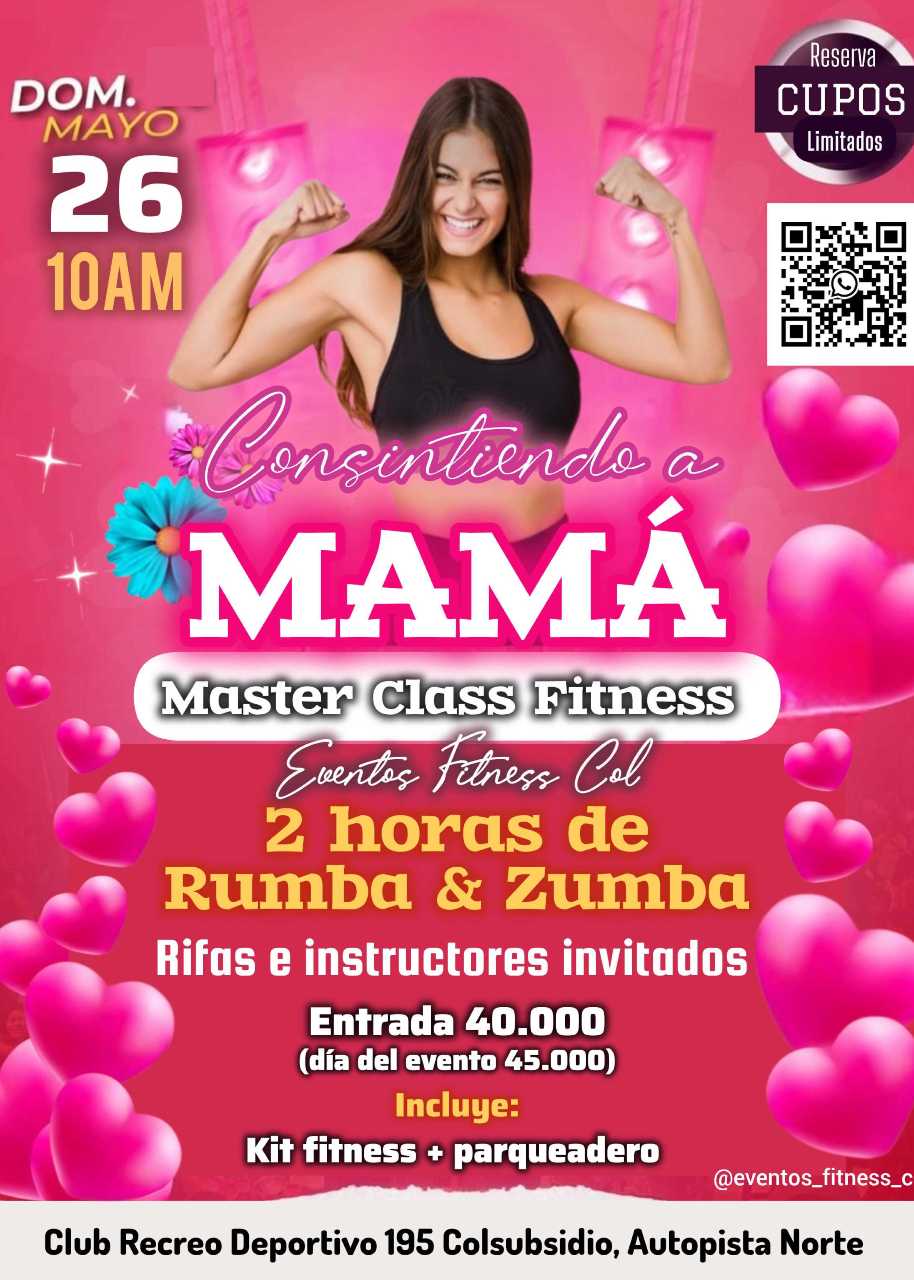 Consintiendo a Mamá, Master Class Fitness 