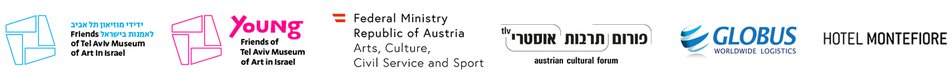 The exhibition was made possible thanks to the generous support of The Friends of Tel Aviv Museum of Art in Israel, and The Young Friends of Tel Aviv Museum of Art in Israel. Additional support was provided by the Federal Ministry Republic of Austria – Arts, Culture, Civil Service and Sport, and by the Austrian Cultural Forum, Tel Aviv; Globus Worldwide Logistics; Hotel Montefiore