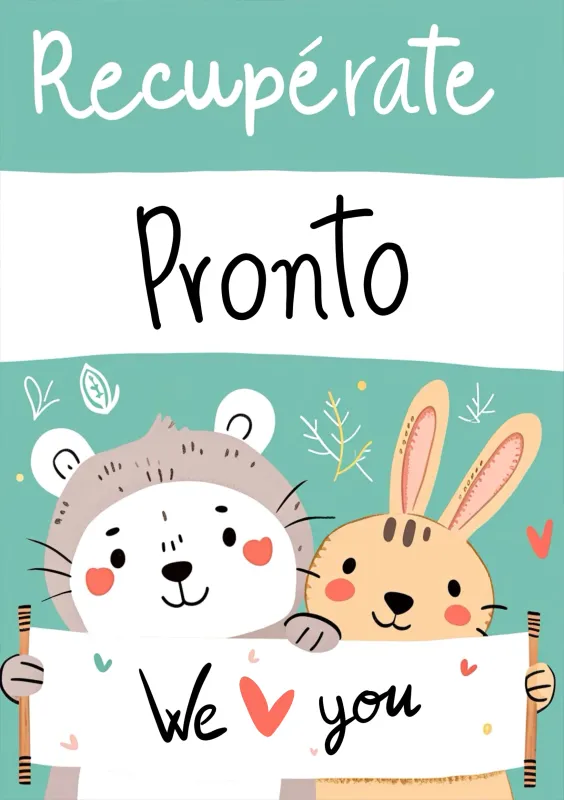 Tarjeta de felicitación con un diseño colorido que muestra a un erizo y un conejo sosteniendo un cartel que dice 'We ❤️ you' con un mensaje de recuperación.