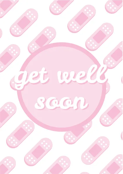 Tarjeta con fondo rosa y dibujos de curitas, que dice 'get well soon' en letras blancas.