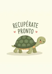 Una divertida tarjeta de felicitación con una tortuga sonriente y el texto 'Recupérate pronto', ideal para enviar buenos deseos a alguien que esté recuperándose.