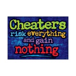 CHEATERS RISK EVERYTHING POSTER