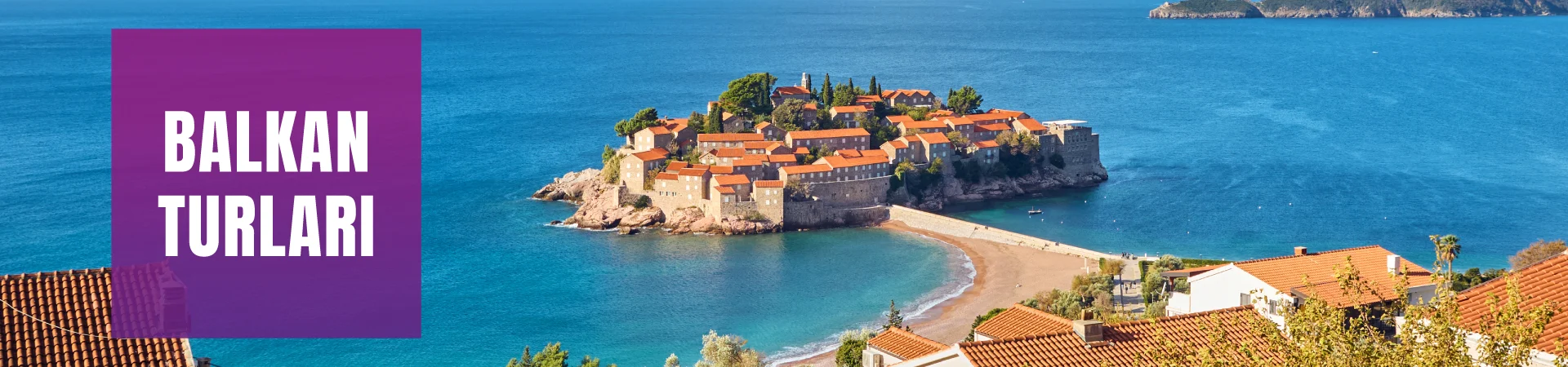 Balkan Turları
