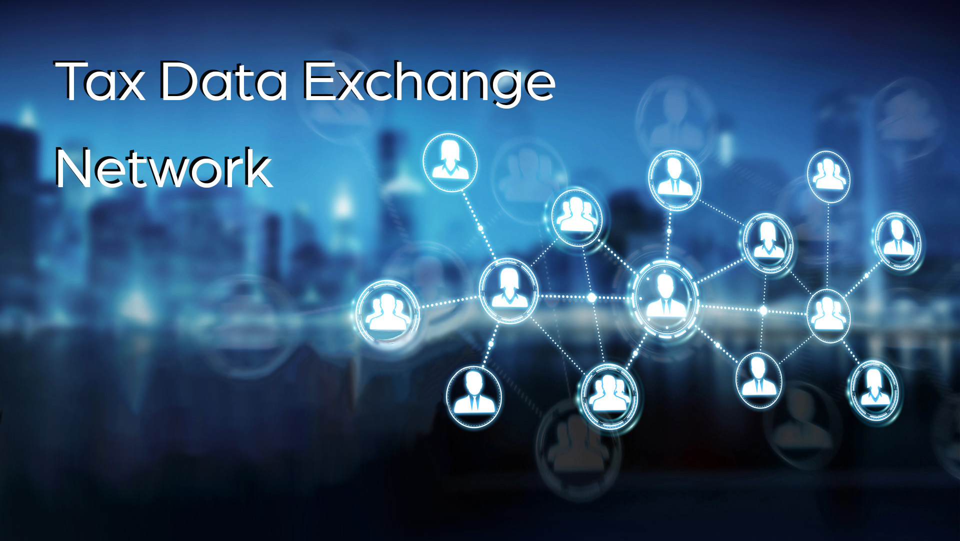 Tax Data Exchange Network