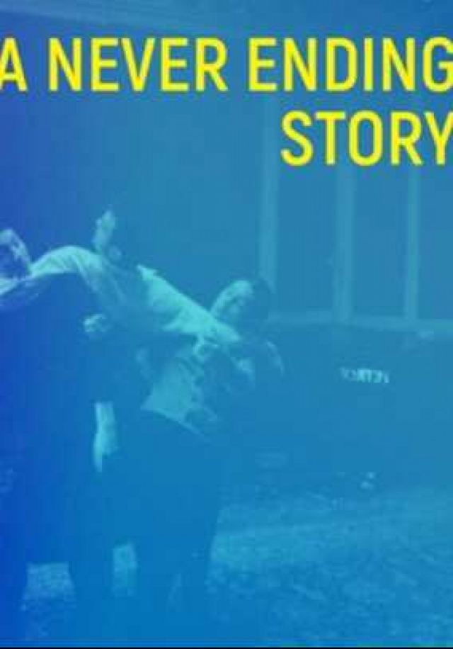 A NEVER ENDING STORY