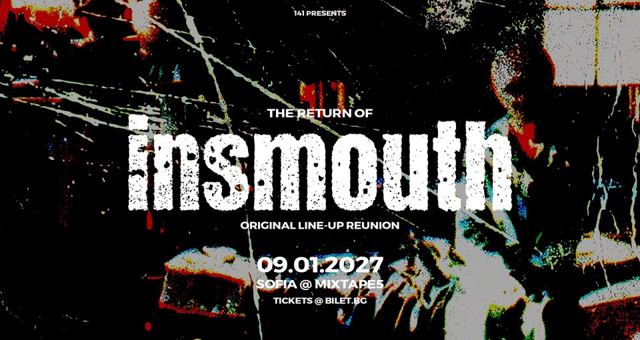 INSMOUTH – Original lineup reunion live in Sofia